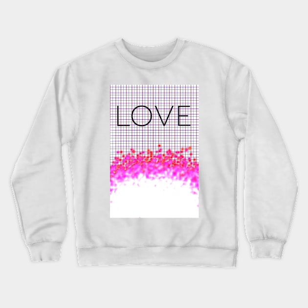 Love- hand made by Alyvia Crewneck Sweatshirt by nomadearthdesign